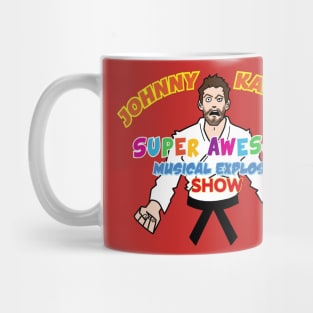 THE JOHNNY KARATE SUPER AWESOME MUSICAL EXPLOSION SHOW Mug